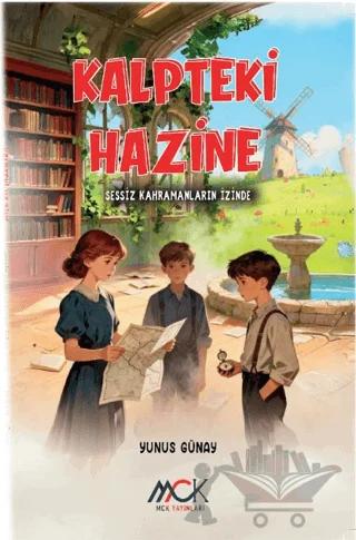 Kalpteki Hazine - Sessiz Kahramanların İzinde