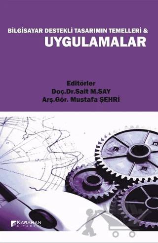 Bilgisayar Destekli Tasarımın Temelleri ve Uygulamalar