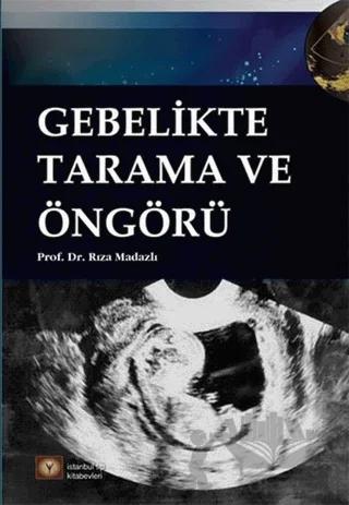 Gebelikte Tarama ve Öngörü
