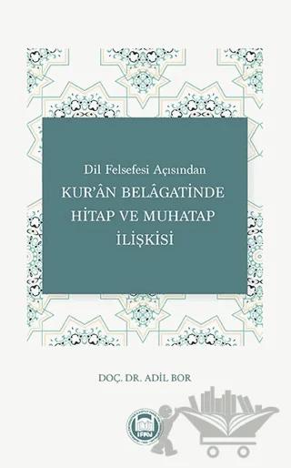 Dil Felsefesi Açısından Kur'an Belagatinde Hitap ve Muhatap İlişkisi
