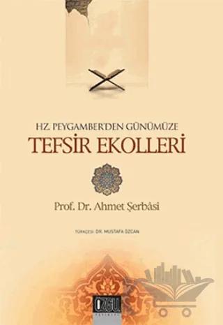 Hz. Peygamber'den Günümüze Tefsir Ekolleri