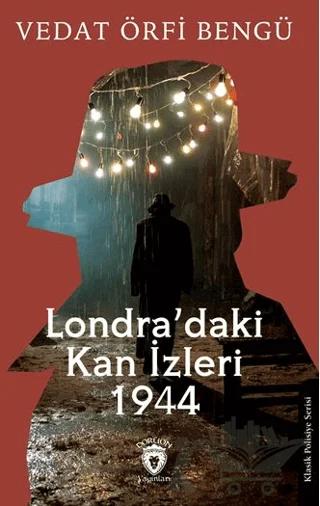 Londra’daki Kan İzleri 1944