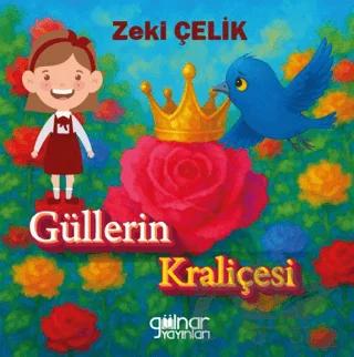 Güllerin Kraliçesi
