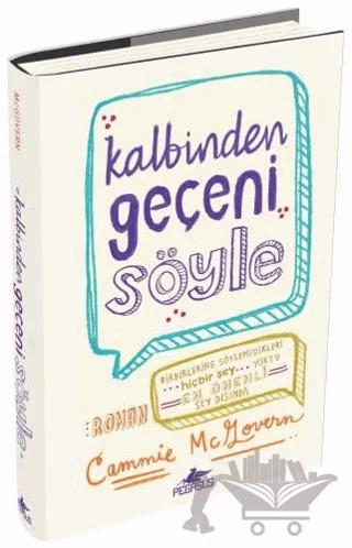 Kalbinden Geçeni Söyle