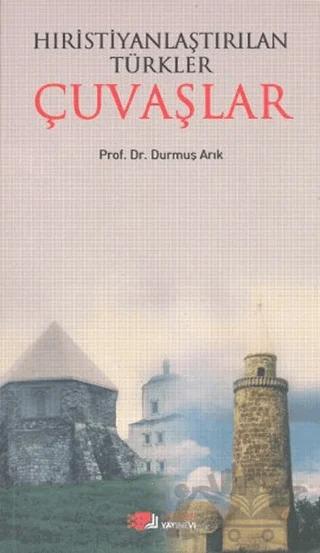 Hıristiyanlaştırılan Türkler Çuvaşlar