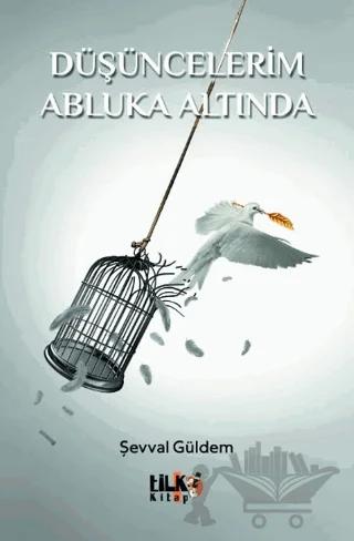 Düşüncelerim Abluka Altında