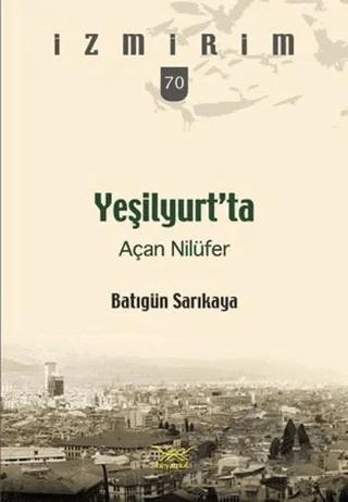 Yeşilyurt’ta Açan Nilüfer
