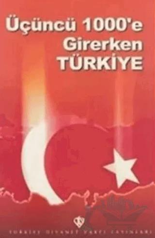 Üçüncü 1000'e Girerken Türkiye