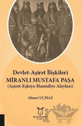 Devlet-Aşiret İlişkileri Miranlı Mustafa Paşa