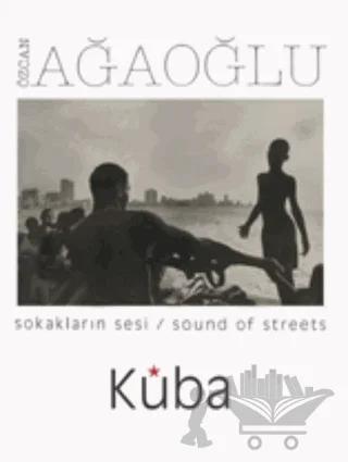 Sokakların Sesi / Sound Of Streets Küba