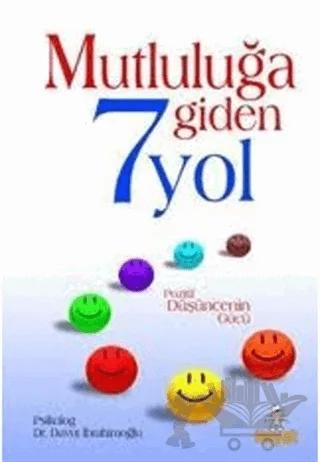 Mutluluğa Giden 7 Yol Pozitif Düşüncenin Gücü