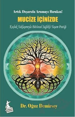 Mucize İçinizde - Artık Dışarıda Aramayı Bırakın