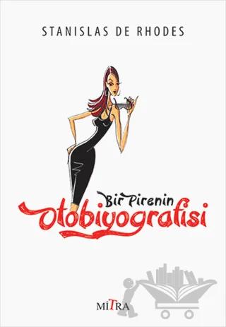 Bir Pirenin Otobiyografisi