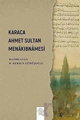 Karaca Ahmet Sultan Menakıbnamesi