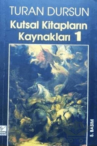 Kutsal Kitapların Kaynakları 1