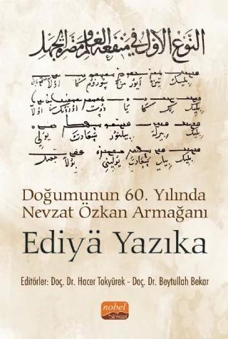 Doğumunun 60. Yılında Nevzat Özkan Armağanı EDİYÄ YAZIKA
