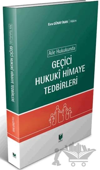 Aile Hukukunda Geçici Hukuki Himaye Tedbirleri