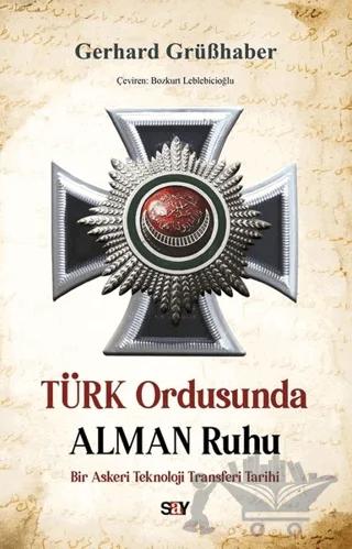 Türk Ordusunda Alman Ruhu – Gerhard Grüßhaber – Say Yayınları kitap kapağı