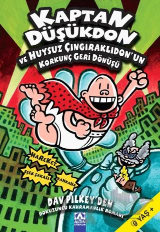 Kaptan Düşükdon ve Huysuz Çıngıraklıdon’un Korkunç Geri Dönüşü 9. Kitap