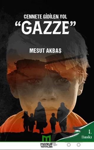 Cennete Gidilen Yol Gazze