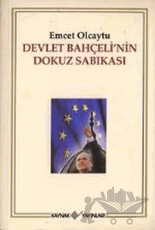 Devlet Bahçeli’nin Dokuz Sabıkası