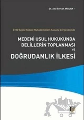 Medeni Usul Hukukunda Delillerin Toplanması ve Doğrudanlık İlkesi