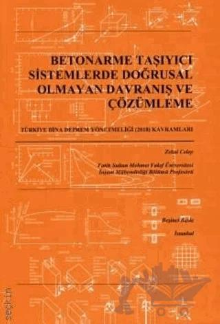 Betonarme Taşıyıcı Sistemlerde Doğrusal Olmayan Davranış ve Çözümleme