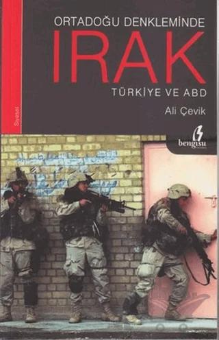 Ortadoğu Denkleminde Irak Türkiye ve ABD
