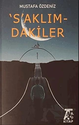 'S'aklım-dakiler