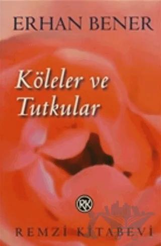 Köleler ve Tutkular
