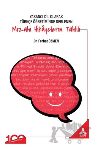 Yabancı Dil Olarak Türkçe Öğretiminde Derlenen Mizahi Hikayelerin Tahlili