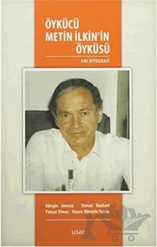 Öykücü Metin İlkin'in Öyküsü
