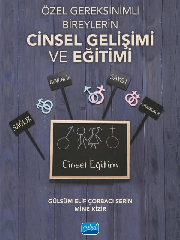 Özel Gereksinimli Bireylerin Cinsel Gelişimi ve Eğitimi