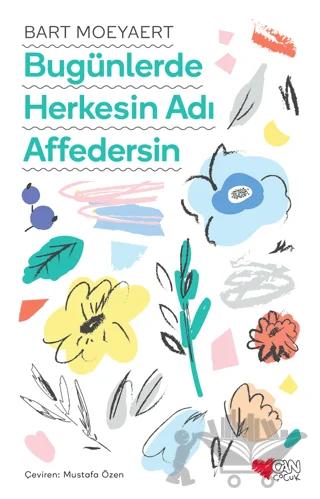Bugünlerde Herkesin Adı Affedersin