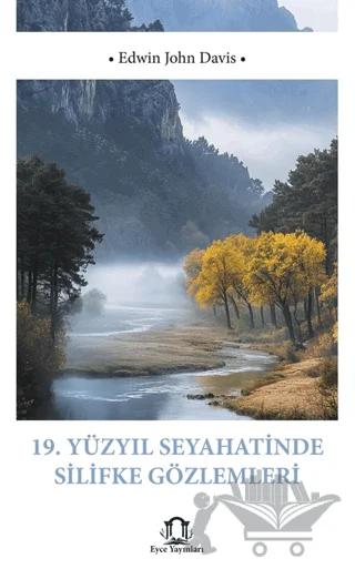 19 Yüzyıl Seyahatinde Silifke Gözlemleri