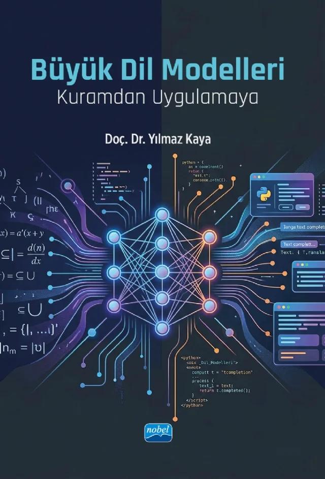 BÜYÜK DİL MODELLERİ - Kuramdan Uygulamaya