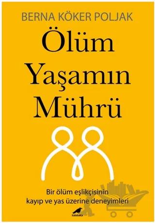 Ölüm Yaşamın Mührü