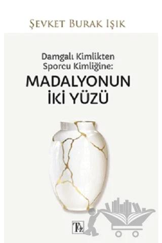 Damgalı Kimlikten Sporcu Kimliğine: Madalyonun İki Yüzü