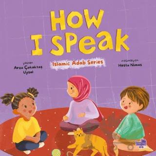 How I Speak (İngilizce, Nasıl Konuşurum)