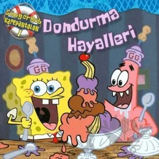 Sünger Bob Kare Pantolon 1 - Dondurma Hayalleri – Kolektif – Doğan Egmont Yayıncılık kitap kapağı