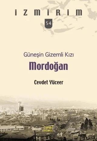 Güneşin Gizemli Kızı Mordoğan