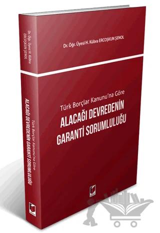 Türk Borçlar Kanunu'na Göre Alacağı Devredenin Garanti Sorumluluğu