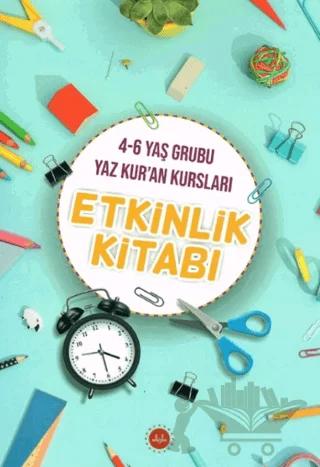 4-6 Yaş Grubu Yaz Kur'an Kursları Etkinlik Kitabı