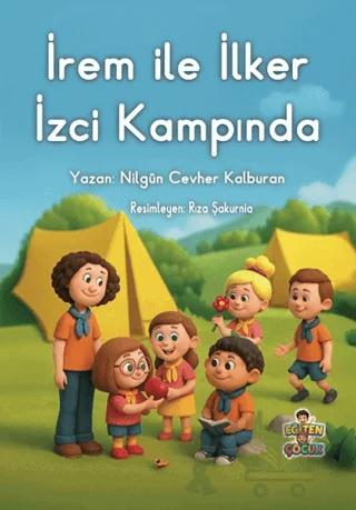 İrem ile İlker İzci Kampında
