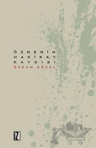 Öznenin Hakikat Kaygısı