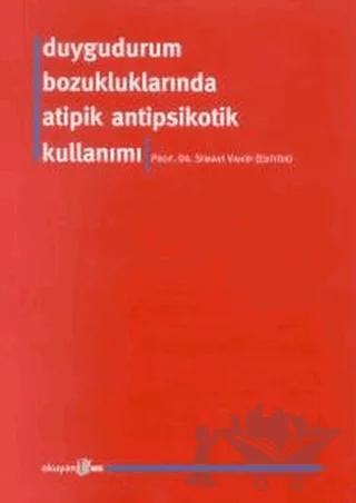 Duygudurum Bozukluklarında Atipik Antipsikotik Kullanımı