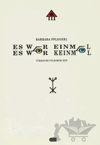 Es War Einmal, Es War Keinmal