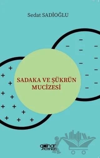 Sadaka ve Şükrün Mucizesi