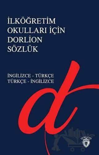 İlköğretim Okulları İçin Dorlion Sözlük – Kolektif – Dorlion Yayınları kitap kapağı