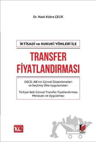 İktisadi ve Hukuki Yönleri ile Transfer Fiyatlandırması